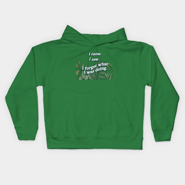 I came. I saw. I forgot. Kids Hoodie by SCL1CocoDesigns